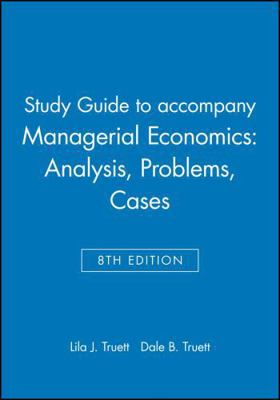 Study Guide to Accompany Managerial Economics: ... 0471462470 Book Cover