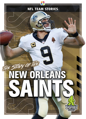 The Story of the New Orleans Saints 1645192393 Book Cover