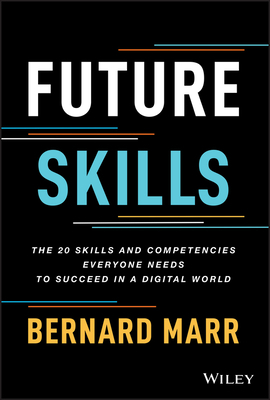 Future Skills: The 20 Skills and Competencies E... 1119870402 Book Cover