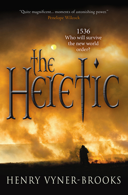 The Heretic: 1536 Who Will Survive the New Worl... 1782640959 Book Cover