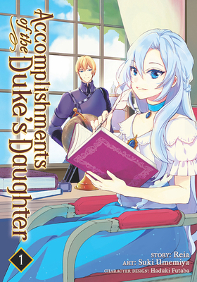 Accomplishments of the Duke's Daughter (Manga) ... 1626928665 Book Cover