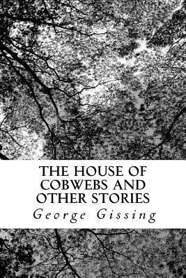 The House of Cobwebs and Other Stories 1986940497 Book Cover