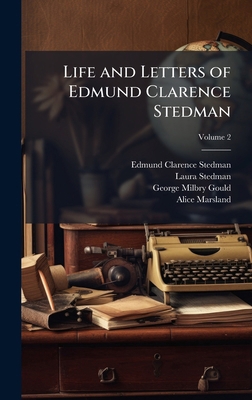 Life and Letters of Edmund Clarence Stedman 1024171787 Book Cover