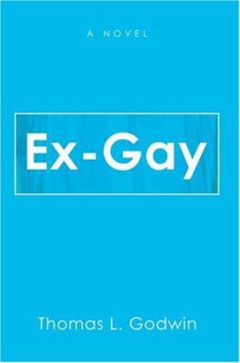 Ex-Gay 059544024X Book Cover