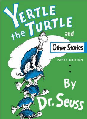 Yertle the Turtle, and Other Stories 0613377052 Book Cover