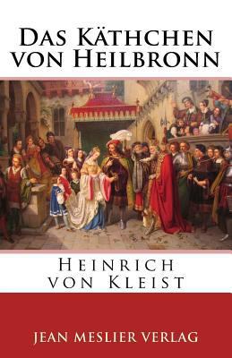 Das Käthchen von Heilbronn [German] 1986552004 Book Cover