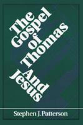 The Gospel of Thomas and Jesus 0944344321 Book Cover