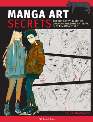 Manga Art Secrets: The Definitive Guide to Draw... 1782219803 Book Cover