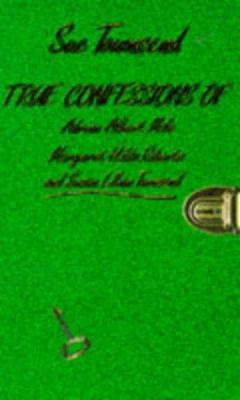 True Confessions Adrian Mole 0749707658 Book Cover