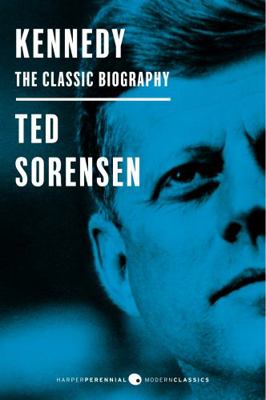 Kennedy: The Classic Biography 0062280805 Book Cover