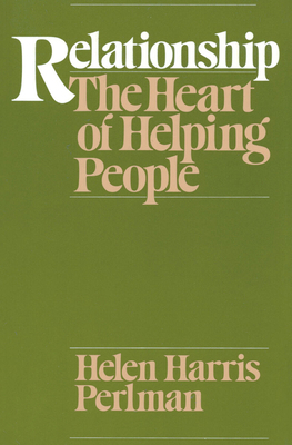 Relationship: The Heart of Helping People 0226660362 Book Cover