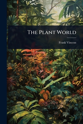 The Plant World 1024095258 Book Cover