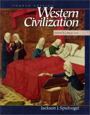 Western Civilization: Volume B: 1300 to 1815 0534568394 Book Cover