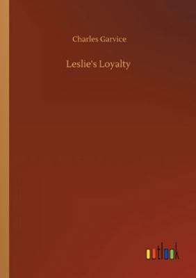 Leslie's Loyalty 3752346639 Book Cover