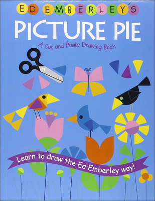 Ed Emberley's Picture Pie: A Cut and Paste Draw... 1417781130 Book Cover