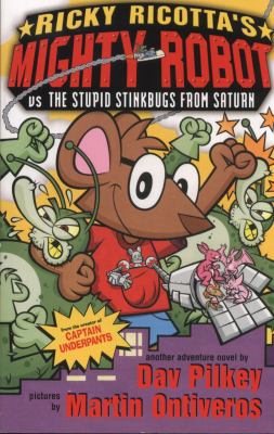 Ricky Ricotta's Mighty Robot Vs the Stupid Stin... 1407107631 Book Cover