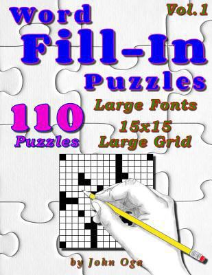 Word Fill-In Puzzles: Fill In Puzzle Book, 110 ... 1539592804 Book Cover
