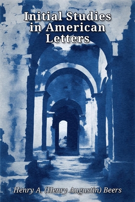 Initial Studies in American Letters B0HH5CPH6S Book Cover