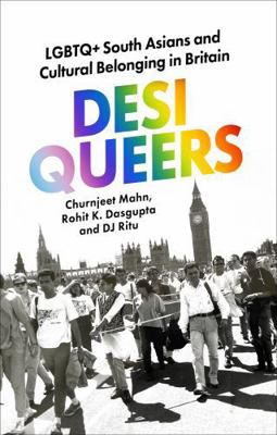 Desi Queers: LGBTQ+ South Asians and Cultural B... 1911723642 Book Cover