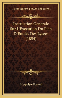 Instruction Generale Sur L'Execution Du Plan D'... [French] 1169103693 Book Cover