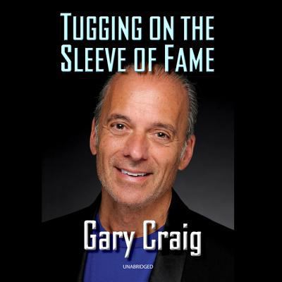 Tugging on the Sleeve of Fame 1982589485 Book Cover