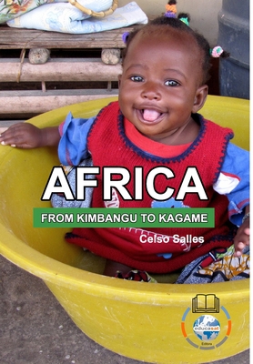 AFRICA, FROM KIMBANGO TO KAGAME - Celso Salles            Book Cover