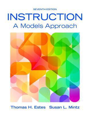 Instruction: A Models Approach, Loose-Leaf Version 013398558X Book Cover