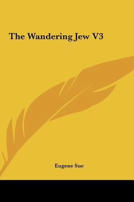 The Wandering Jew V3 116149779X Book Cover