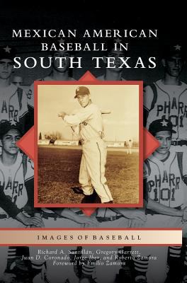 Mexican American Baseball in South Texas 1531699057 Book Cover