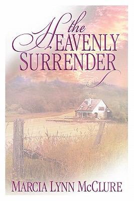 The Heavenly Surrender 0982192150 Book Cover