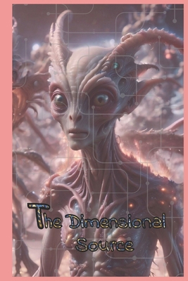The Dimensional Source B0DW4C1WCQ Book Cover