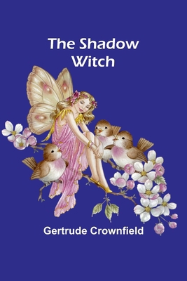 The Shadow Witch 9357972722 Book Cover