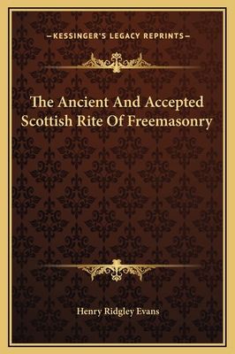 The Ancient And Accepted Scottish Rite Of Freem... 1169200486 Book Cover