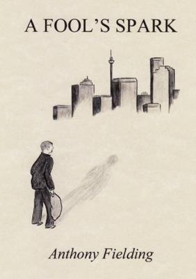 A Fool's Spark 1291983171 Book Cover