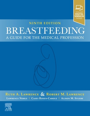 Breastfeeding: A Guide for the Medical Profession 0323680135 Book Cover