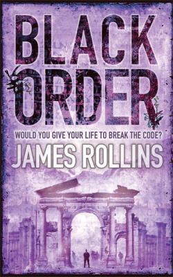 Black Order: A Sigma Force Novel 0752882449 Book Cover