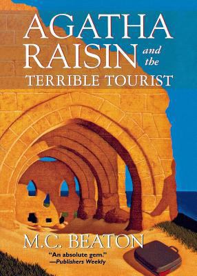Agatha Raisin and the Terrible Tourist 1250045509 Book Cover