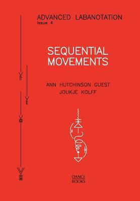Advanced Labanotation, Issue 4 - Sequential Mov... 1852730986 Book Cover