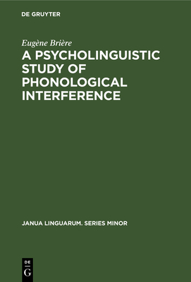 A Psycholinguistic Study of Phonological Interf... 3112414934 Book Cover