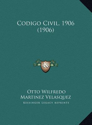 Codigo Civil, 1906 (1906) [Spanish] 1169773028 Book Cover