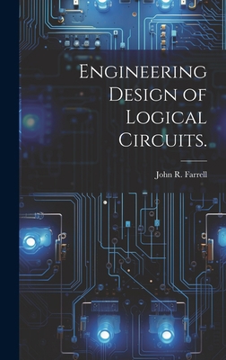 Engineering Design of Logical Circuits. 101936422X Book Cover