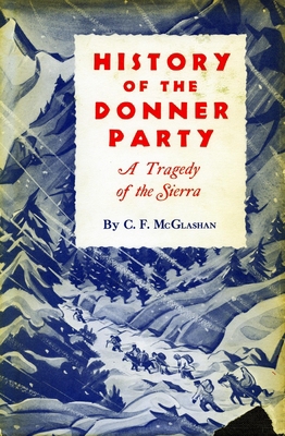 History of the Donner Party: A Tragedy of the S... B002BSD9YS Book Cover