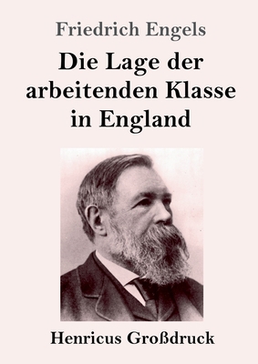 Die Lage der arbeitenden Klasse in England (Gro... [German] 3847826441 Book Cover
