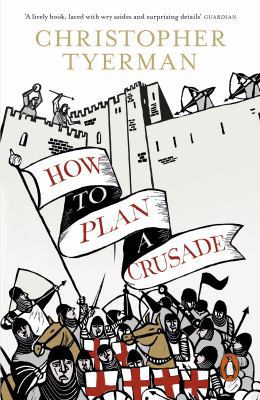 How to Plan a Crusade 0241954657 Book Cover