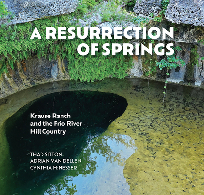 A Resurrection of Springs: Krause Ranch and the... 1648432026 Book Cover