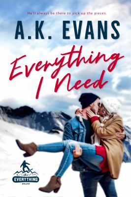 Everything I Need (The Everything Series) 1732885834 Book Cover