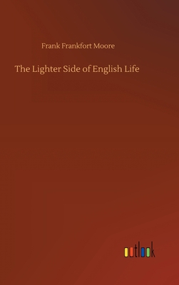 The Lighter Side of English Life 3752444509 Book Cover