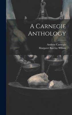 A Carnegie Anthology 1020941057 Book Cover