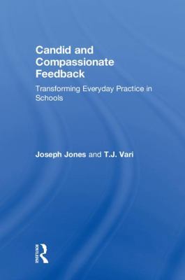 Candid and Compassionate Feedback: Transforming... 1138609080 Book Cover