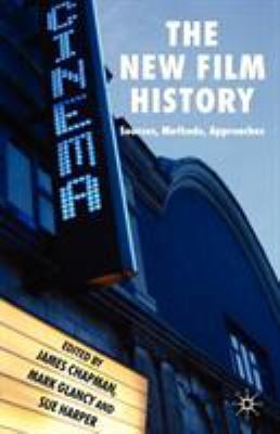 The New Film History: Sources, Methods, Approaches 0230594484 Book Cover